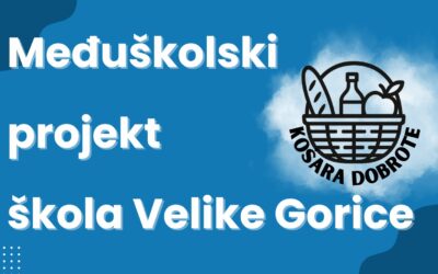 Međuškolski projekt škola Velike Gorice „Košara dobrote”
